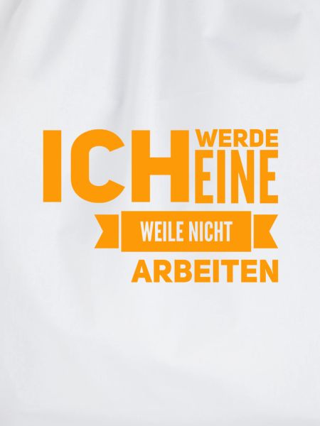arbeiten war gestern