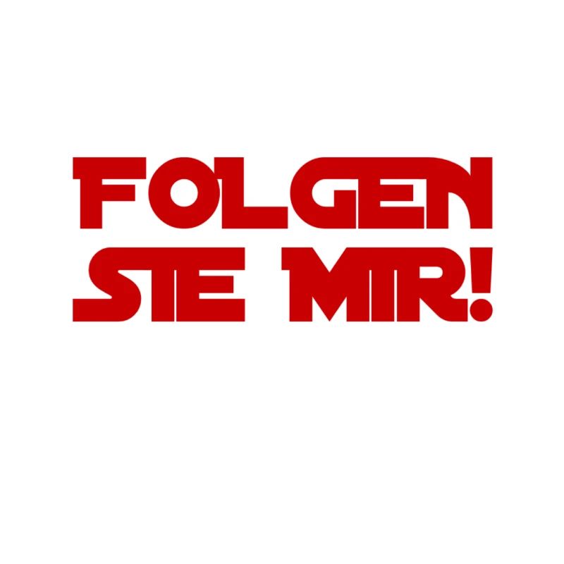 wollen sie mir folgen?
