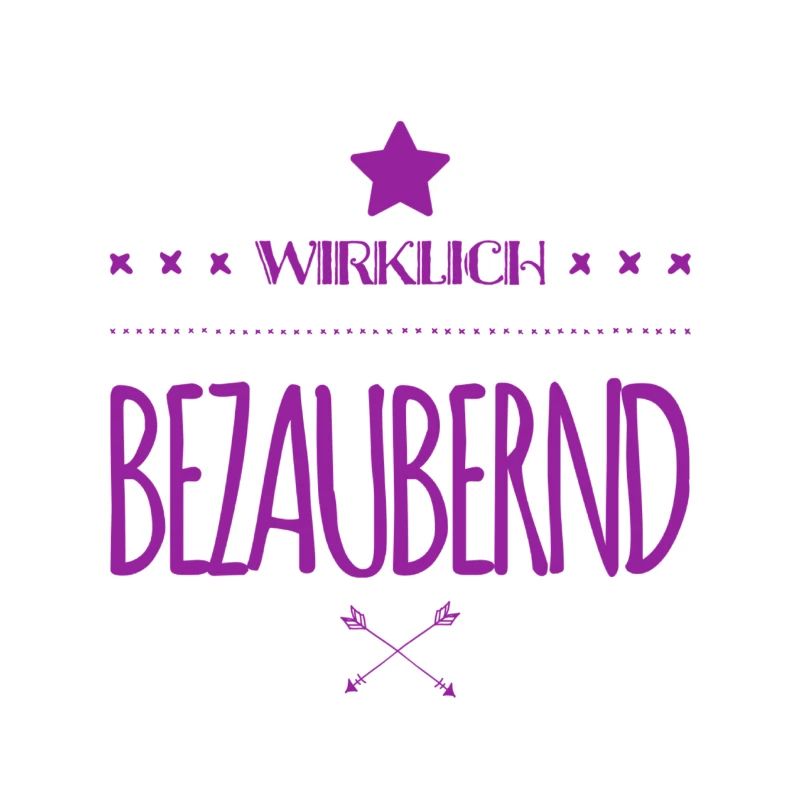 ich bin richtig bezaubernd