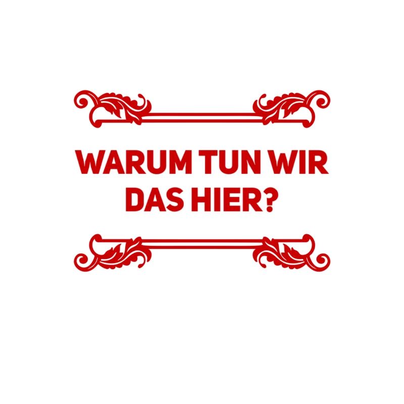 warum machen wir das hier?