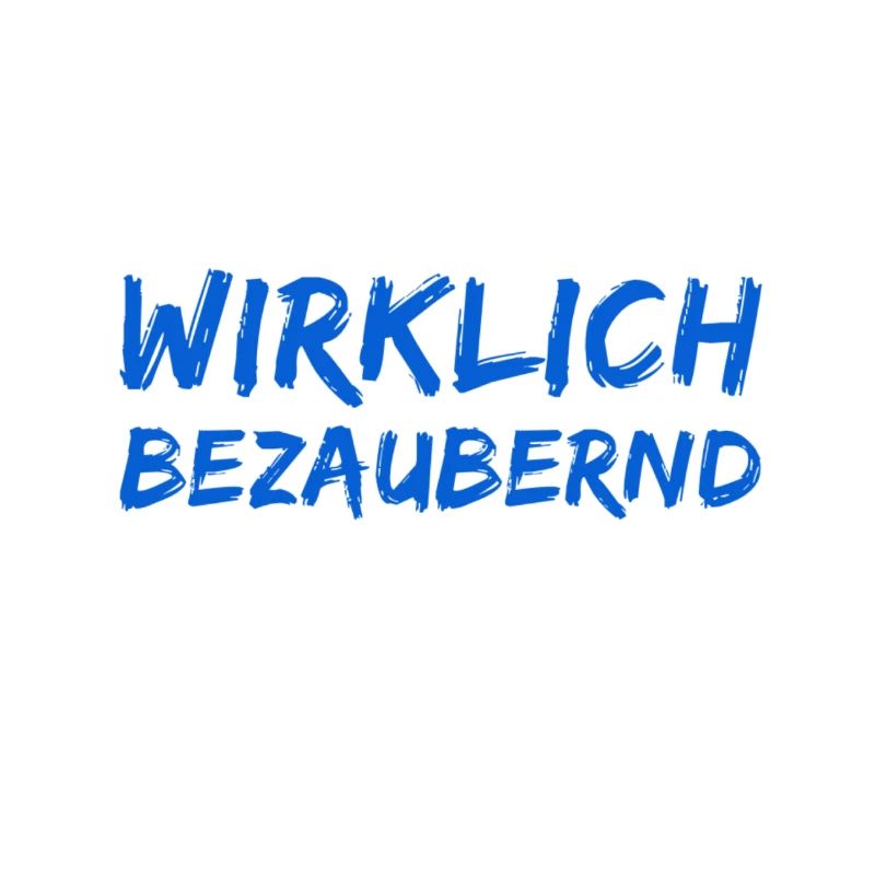 ich bin bezaubernd