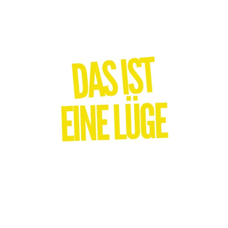das ist eine Lüge