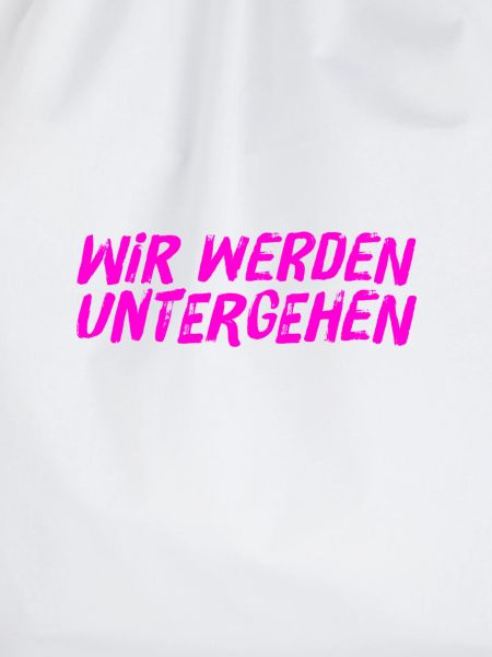 das wird unser Untergang