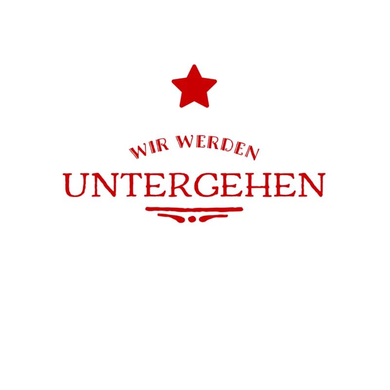der Untergang wird kommen