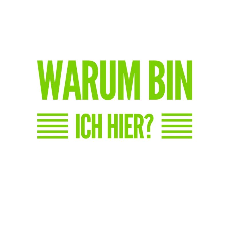 was mache ich denn hier?