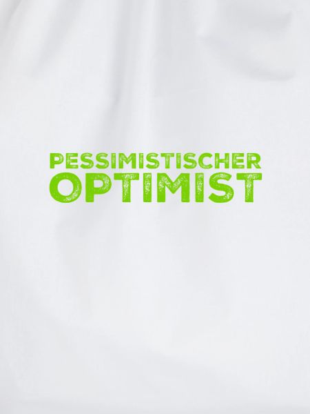 ein pessimistischer Optimist