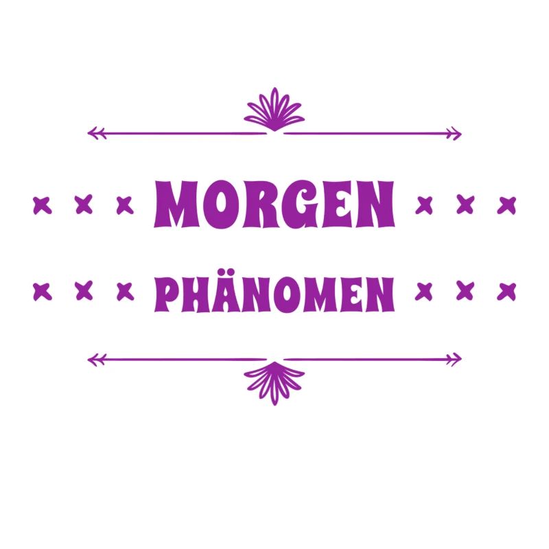 vor dir steht ein Morgenphänomen