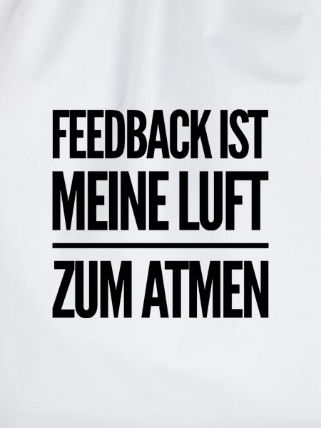 Feedback ist großartig