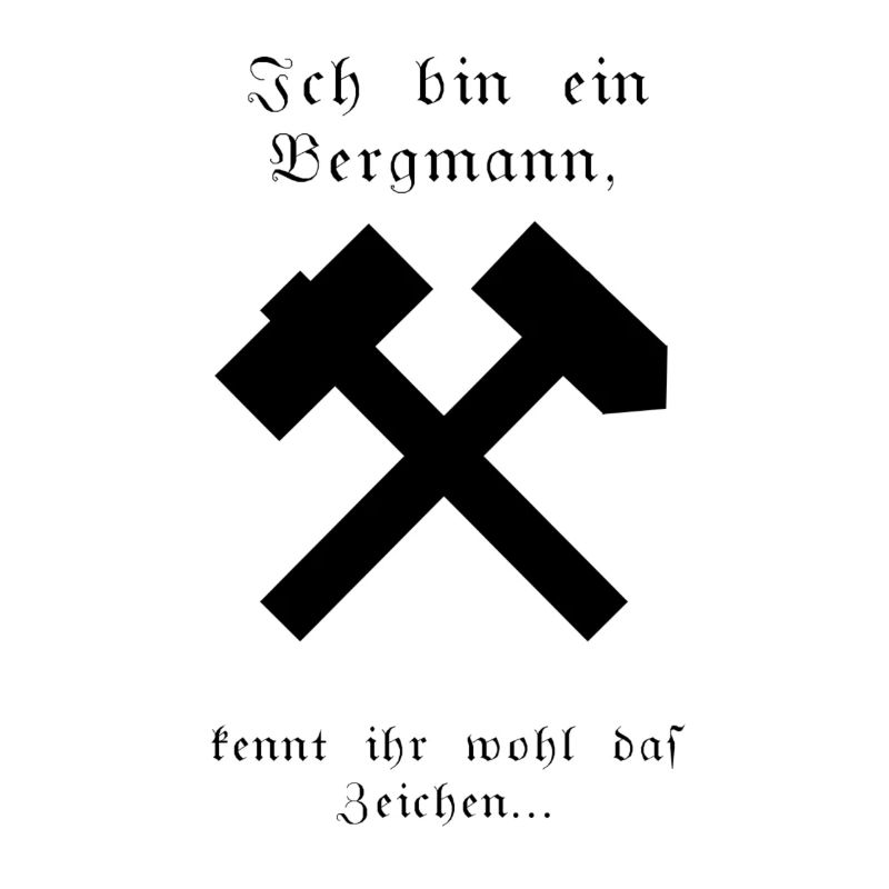 ich bin ein bergmann