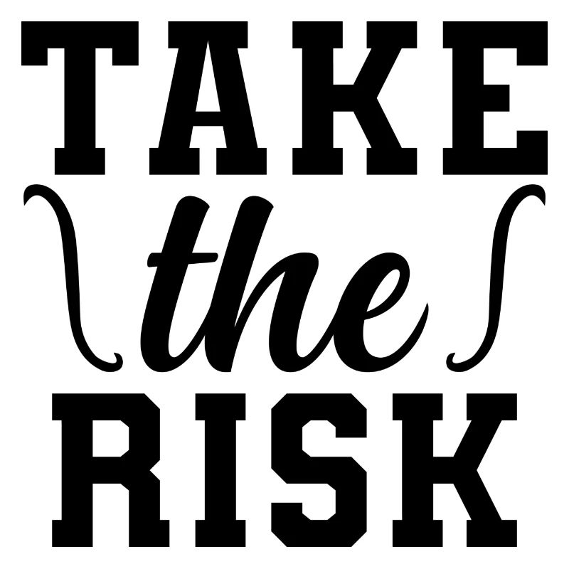Take the Risk