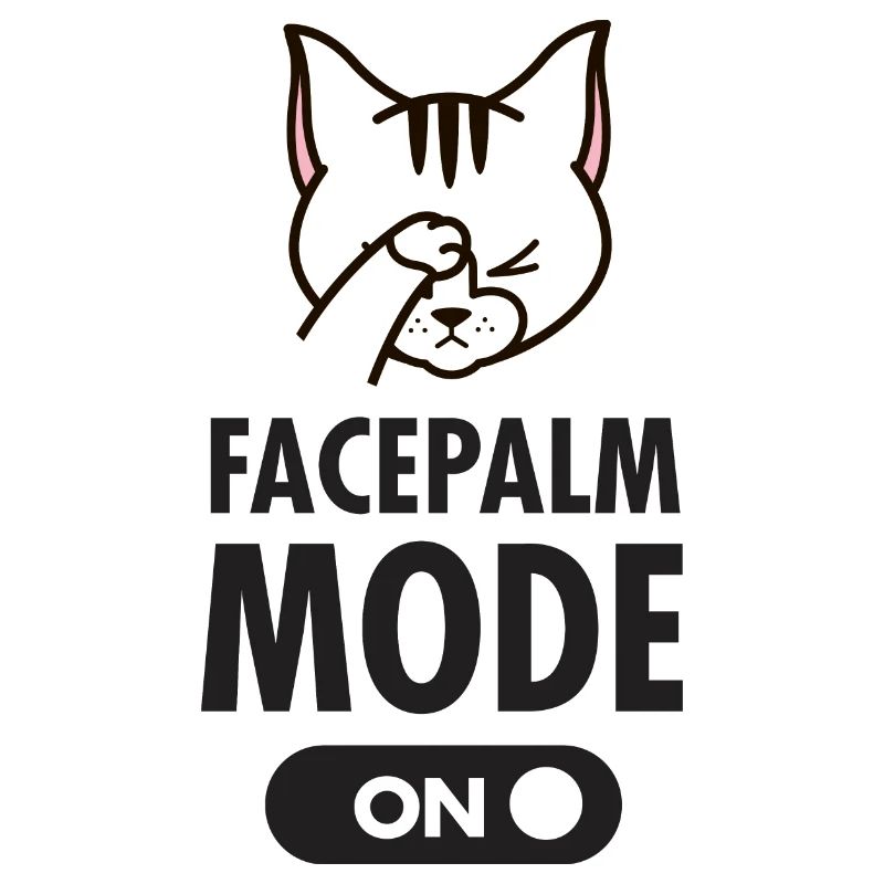Cat - Facepalm Mode On