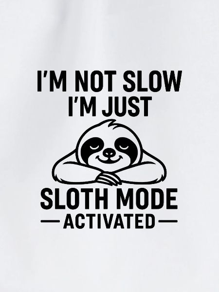 Sloth Mode Activated TShirt