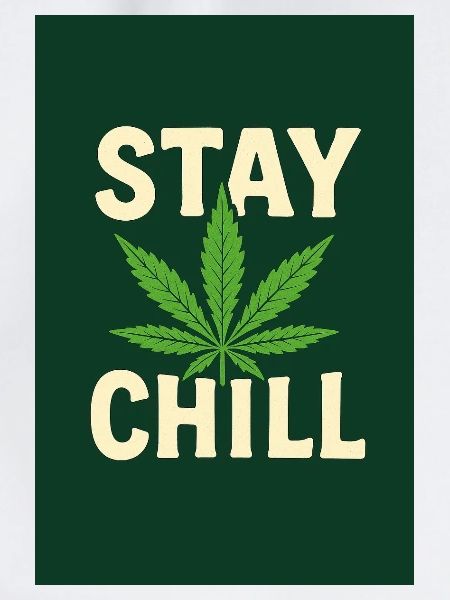 Stay Chill Cannabis Leaf