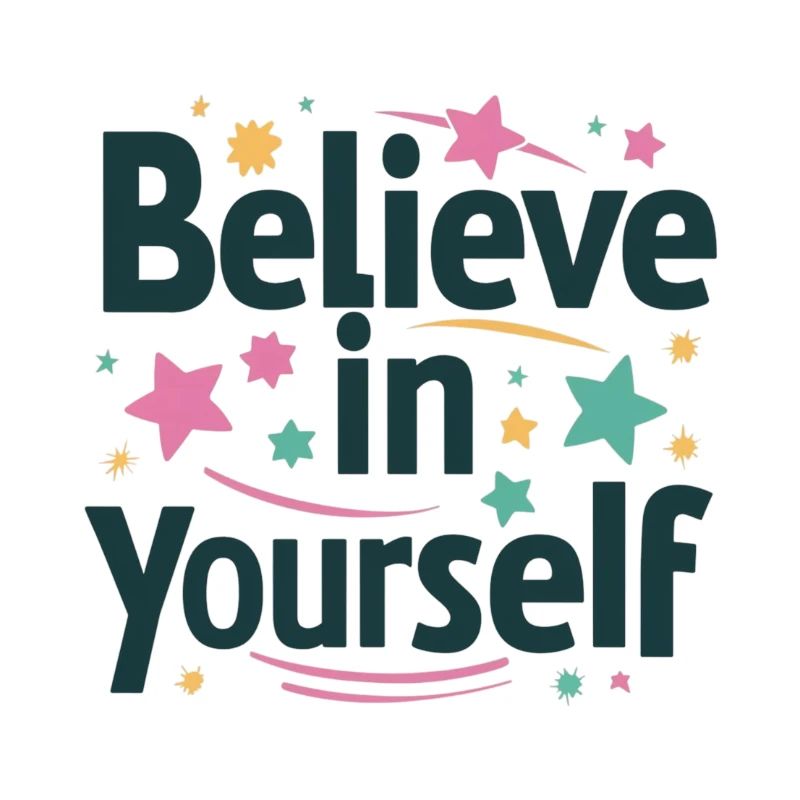 Believe in yourself