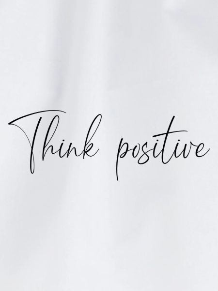 think positive