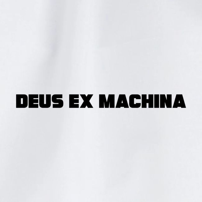 DEUS EX MACHINA