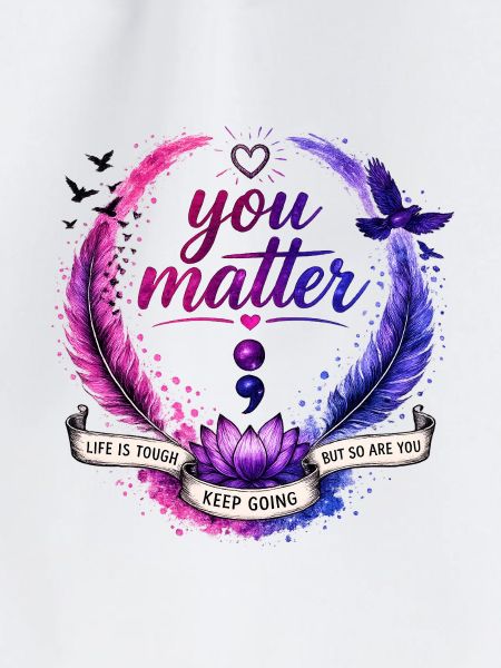 You Matter: Keep Going Circle