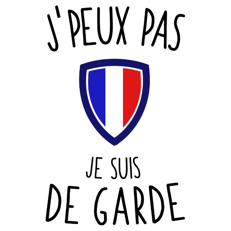 J'peux pas je suis pompier de garde