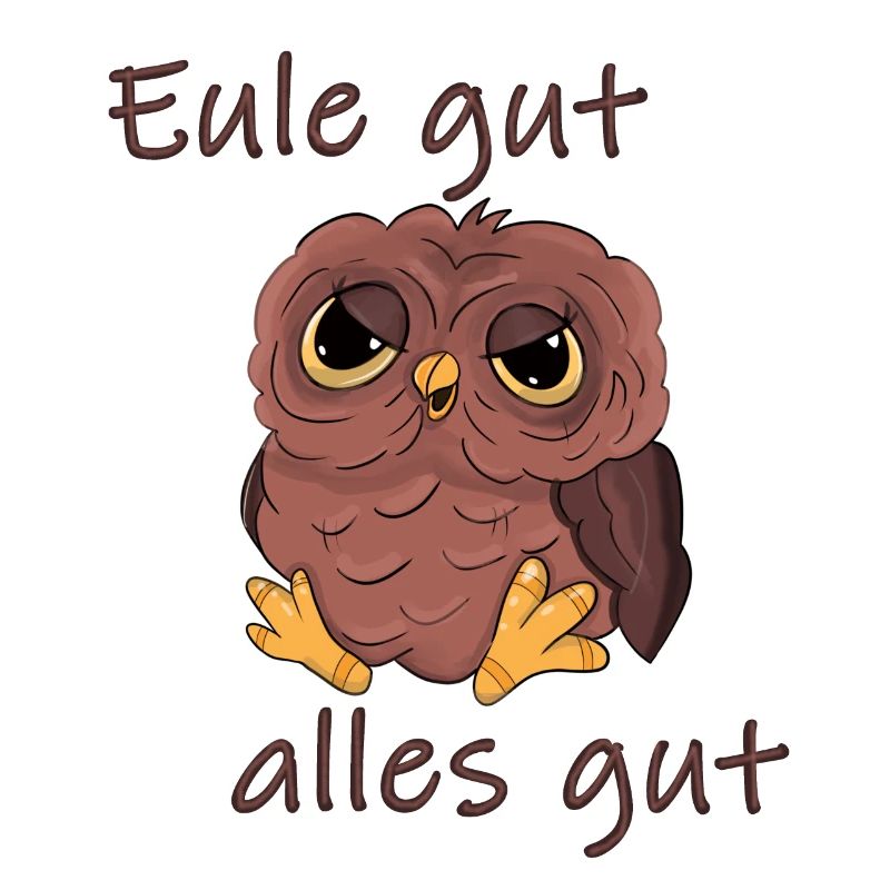 Eule gut alles gut coole Eule
