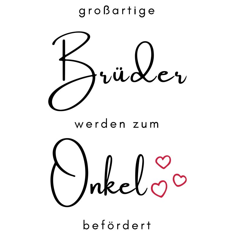 großartige Brüder werden zum Onkel befördert