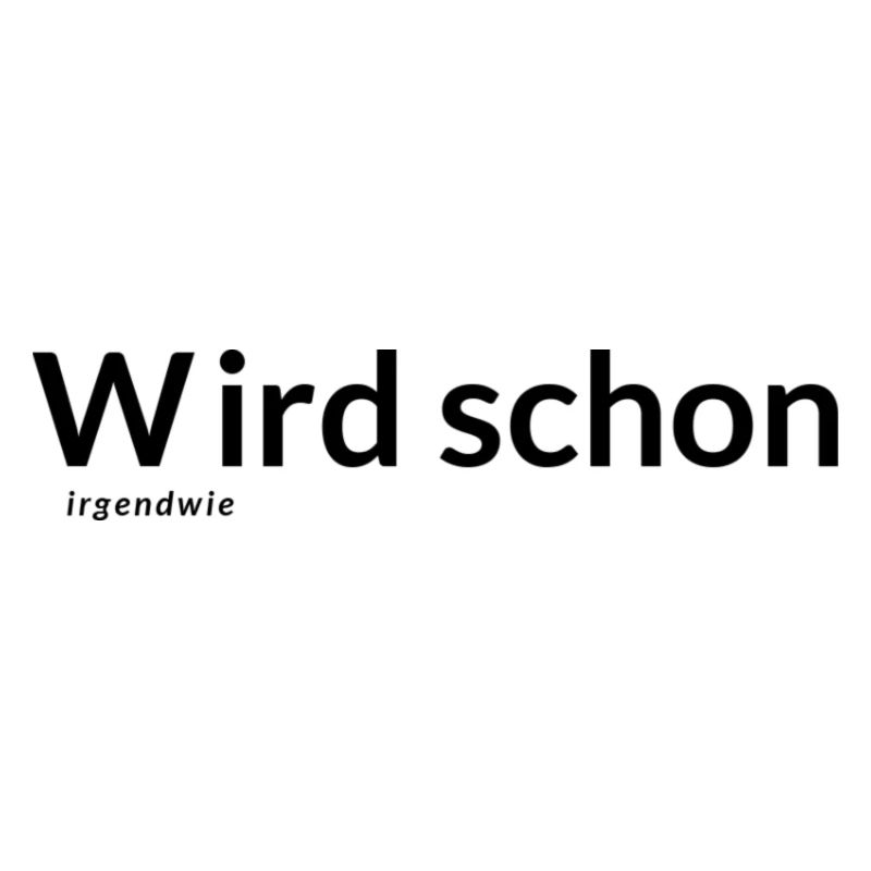 Wird schon
