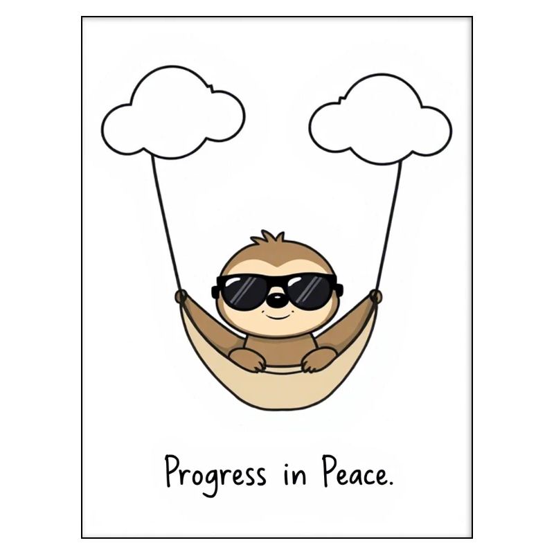 Faultier Design – Progress in Peace Motiv chillig!