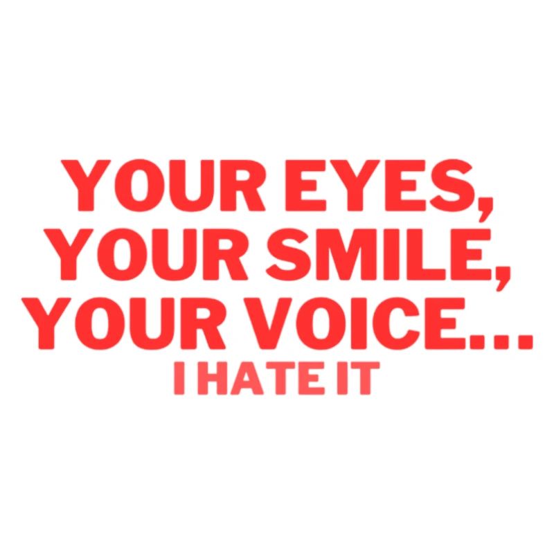 Design mit coolem Spruch, „I hate it“