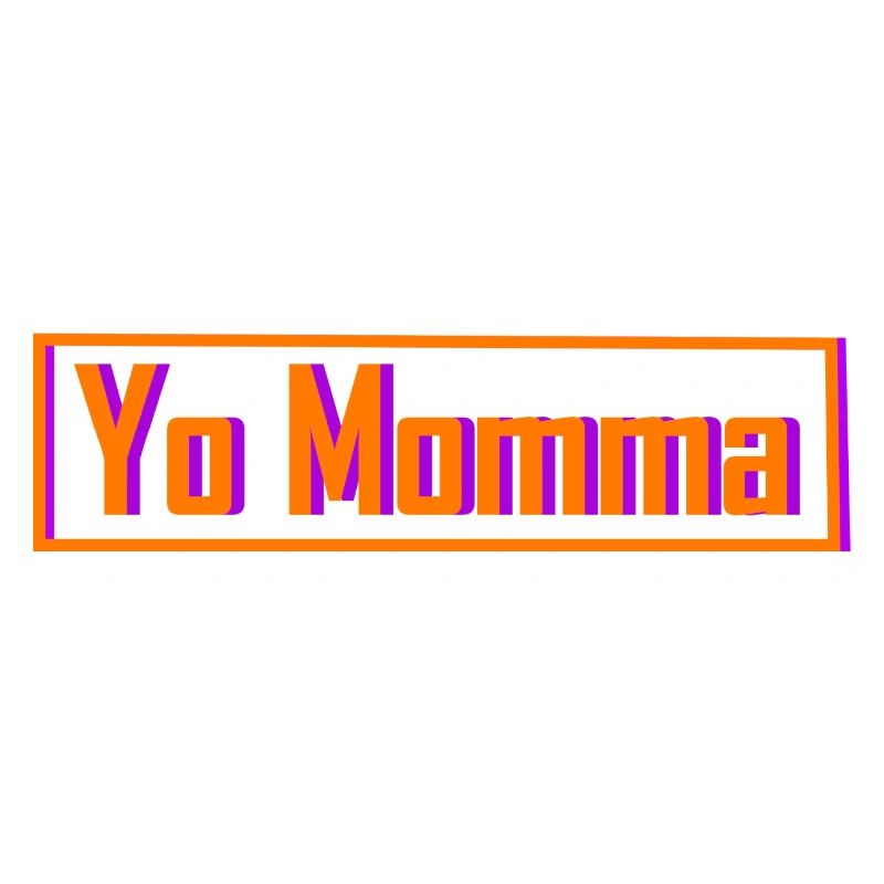 Yo momma