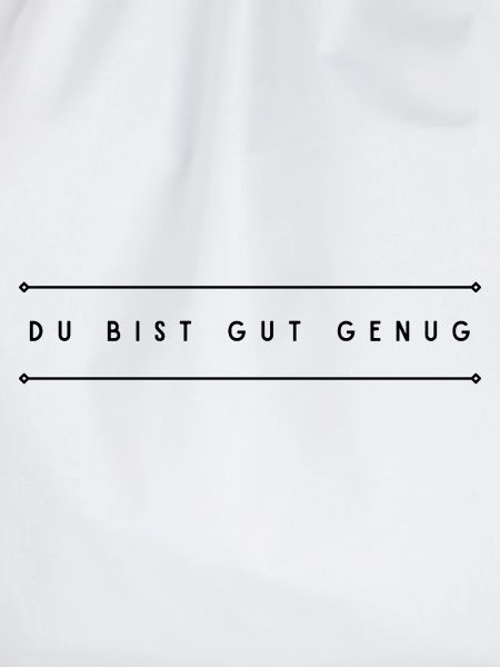 DU_BIST_GUT_GENUG