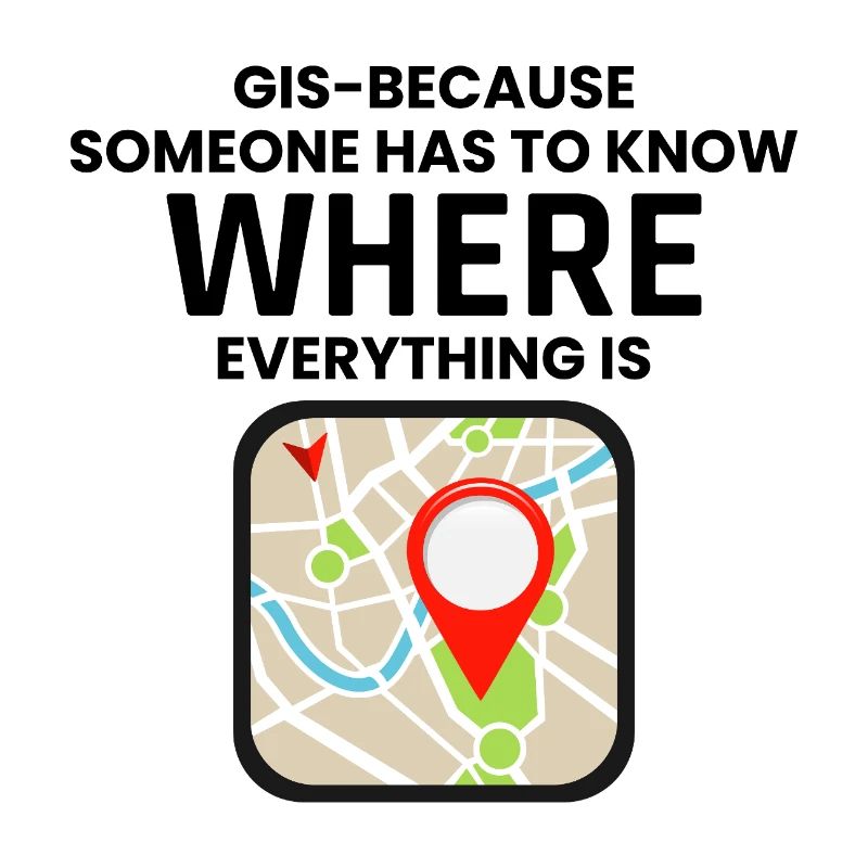 GIS Where Everything Is Map Location