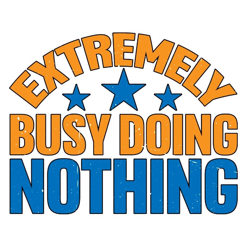 Extremely Busy Doing Nothing 5