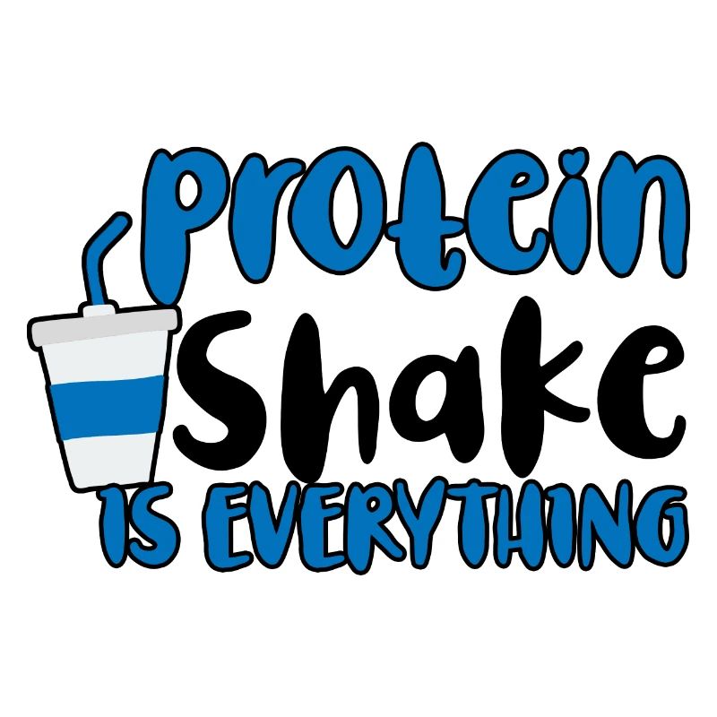 Protein Shake Is Everything 2