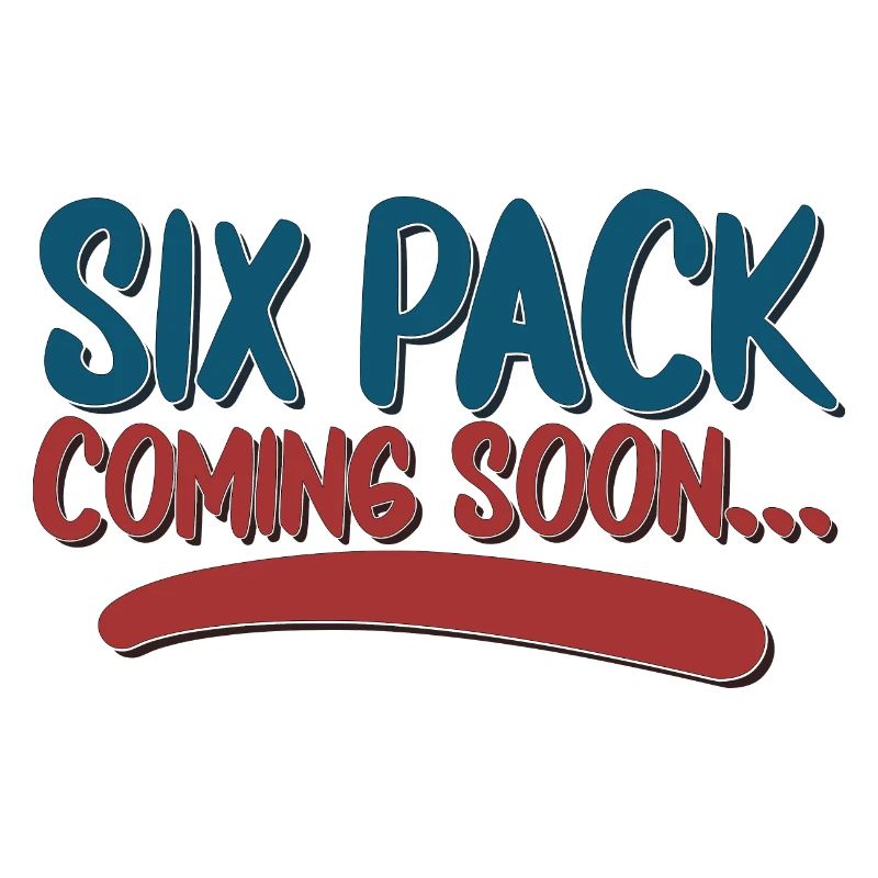 Six Pack Coming Soon 30