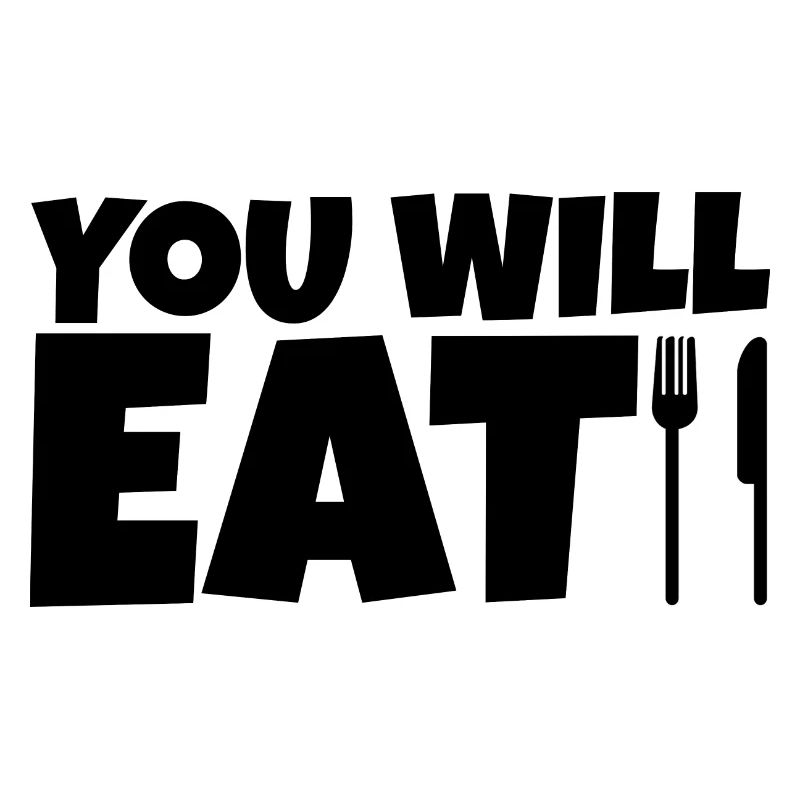 You Will Eat 2