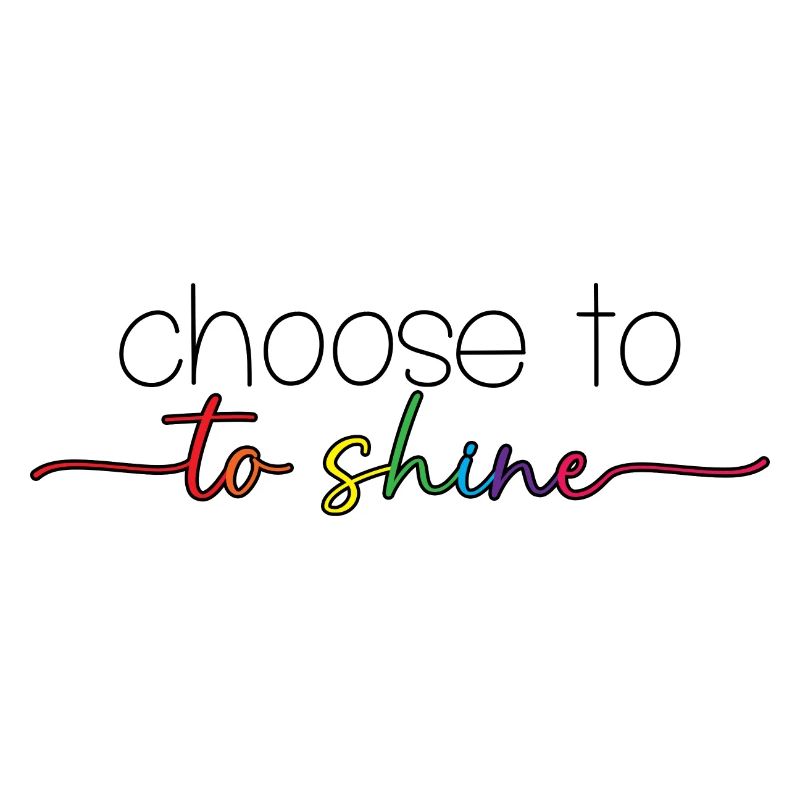 Choose To Shine 2