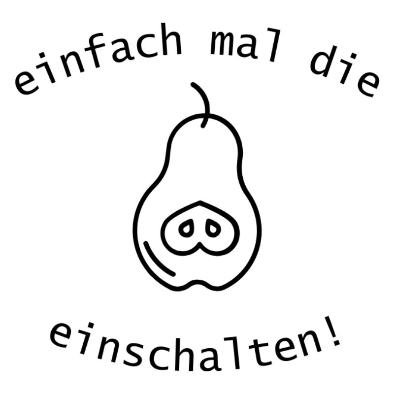 Einfach mal die Birne einschalten 