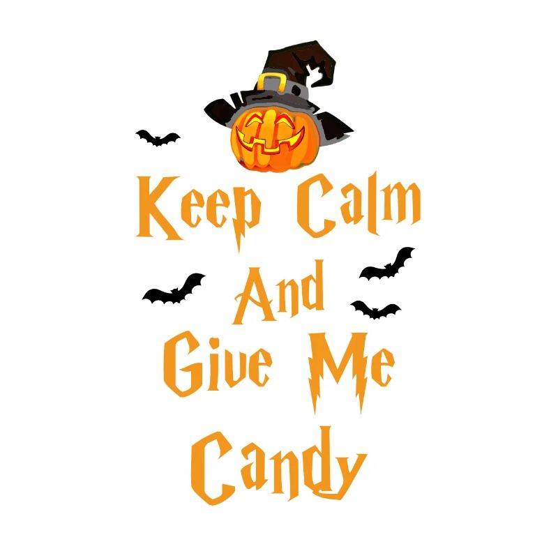 Keep Calm and give me Candy