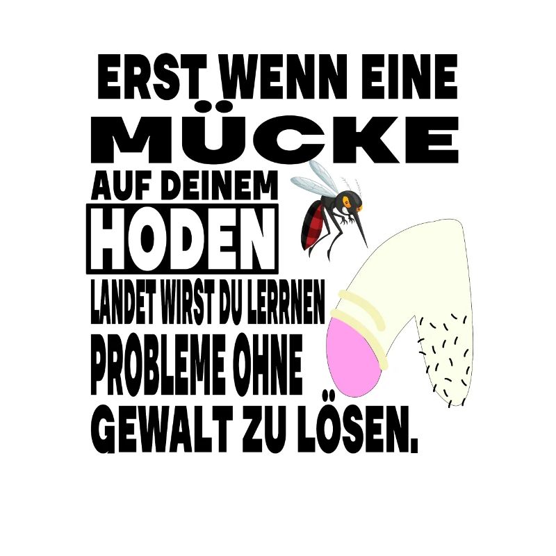 Hoden Eier Mücke Stich Gewalt Problem Spruch