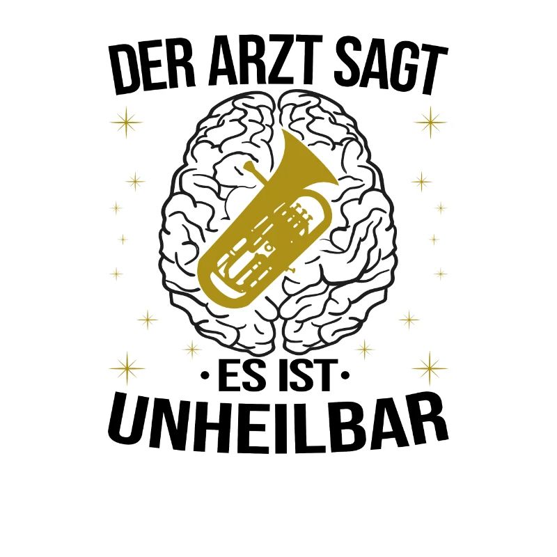Euphonium Arzt Unheilbar Euphonist Geschenk Spruch