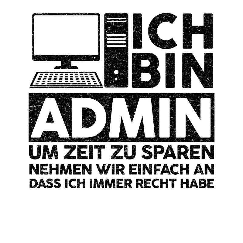 Admin IT Experte Informatik Informatik Lustige Spr