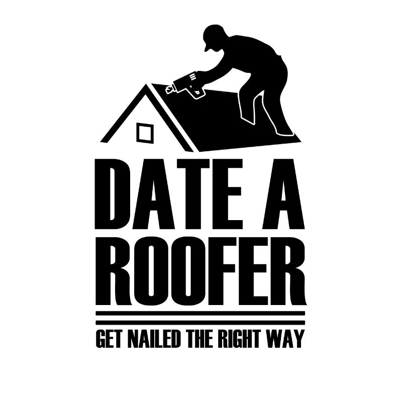 Date Roofer Get Nailed Properly