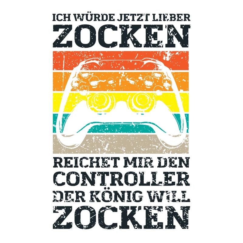 Der König will zocken Gamer Spruch mit Controller