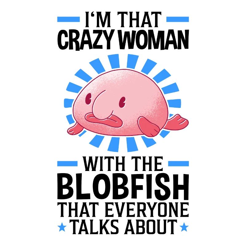 Crazy woman with the blobfish