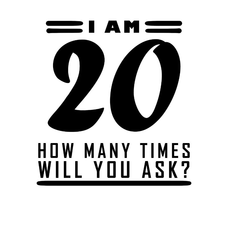 Ich bin 20 – 20. Geburtstag Geschenk