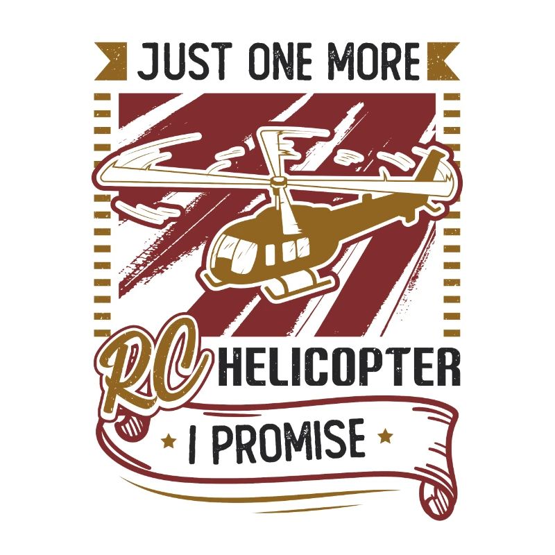 Nur Noch Ein Rc-hubschrauber, Ich Verspreche.
