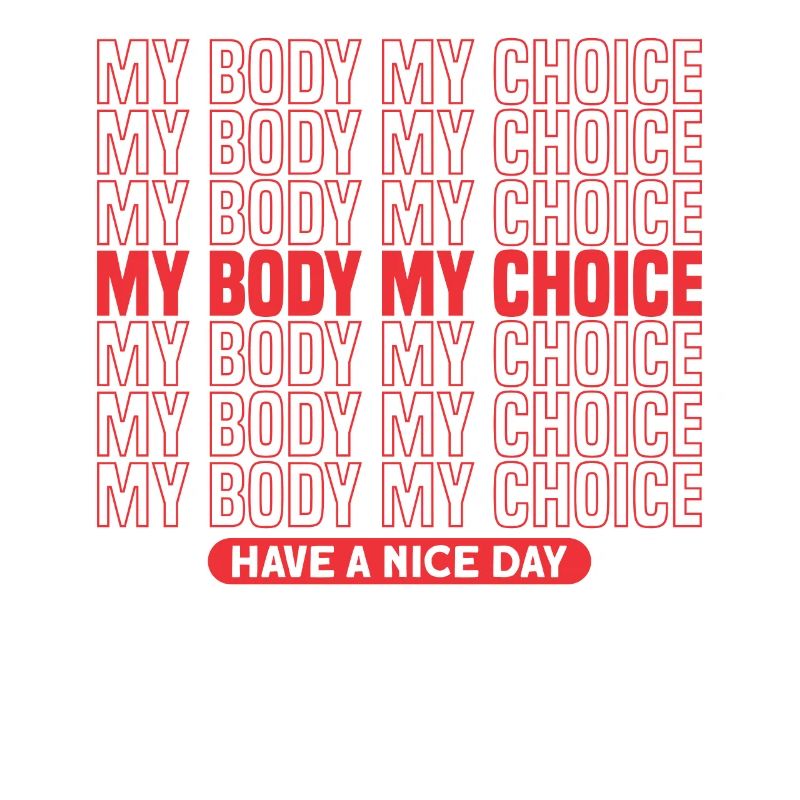 Mon corps Mon choix Féminisme Pour Pro Choice Supporte