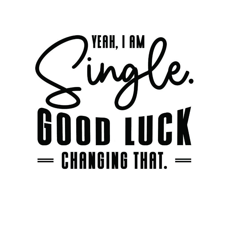 Single Relationship Independent Typography Single