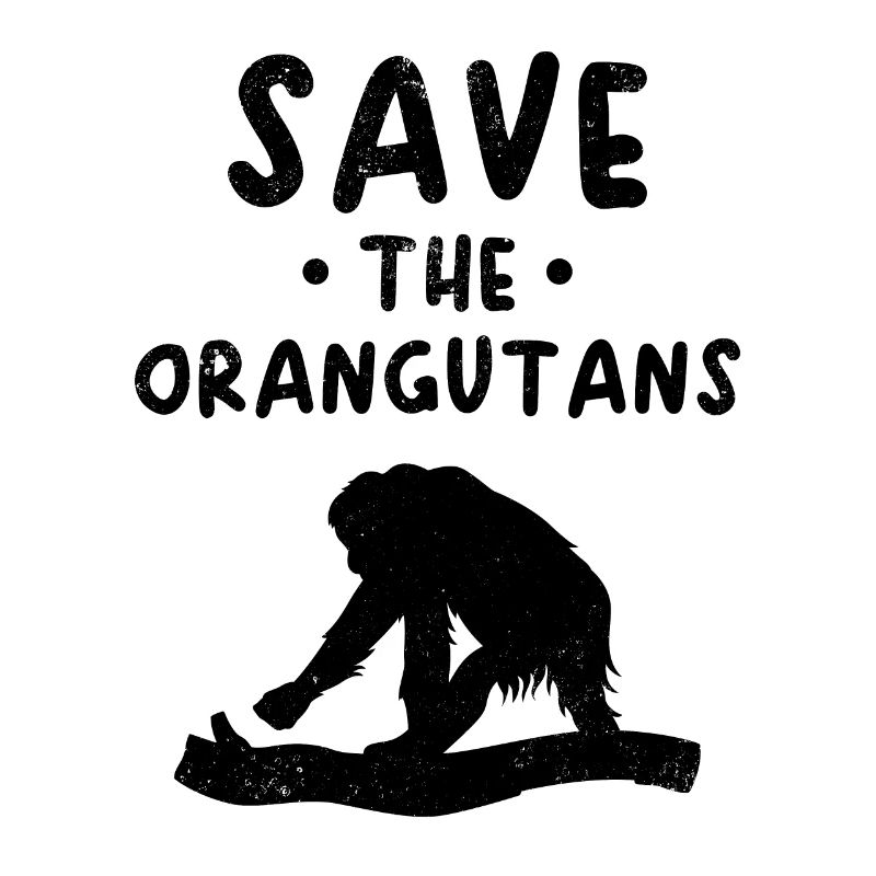 Save The Orangutans - Orangutan Monkey Orangutan