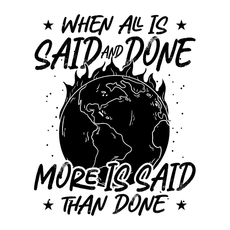 When All Is Said And Environment Climate Activist