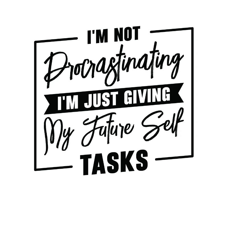 Procrastinating Tasks Procrastinator Delaying Work